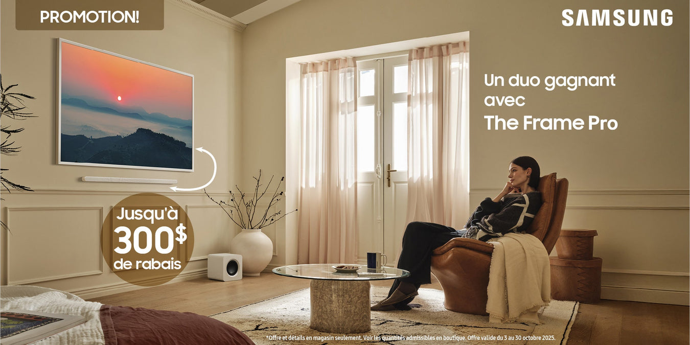 Products eligible for The Frame Pro promotion: | Sonxplus Thetford Mines
