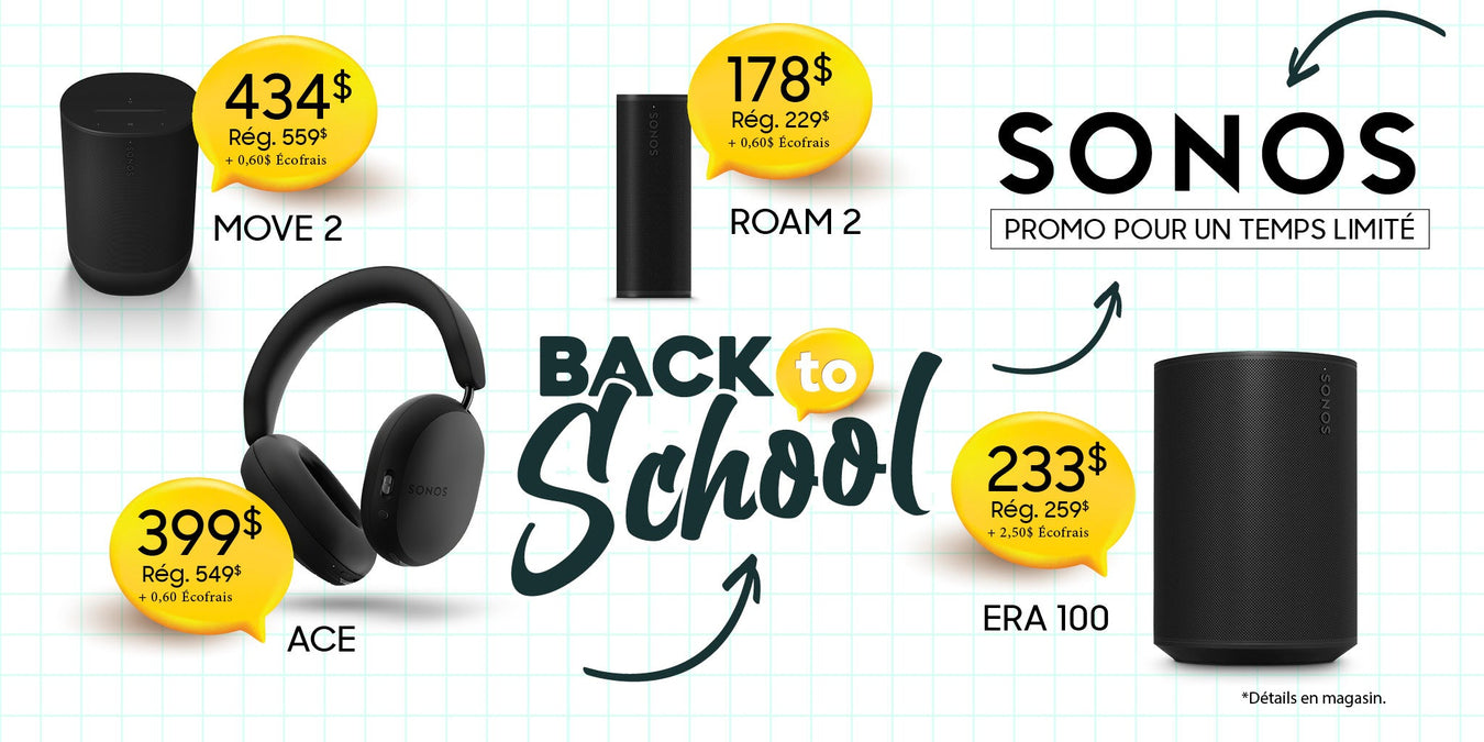 Back-to-school promotion with Sonos : | Sonxplus Thetford Mines