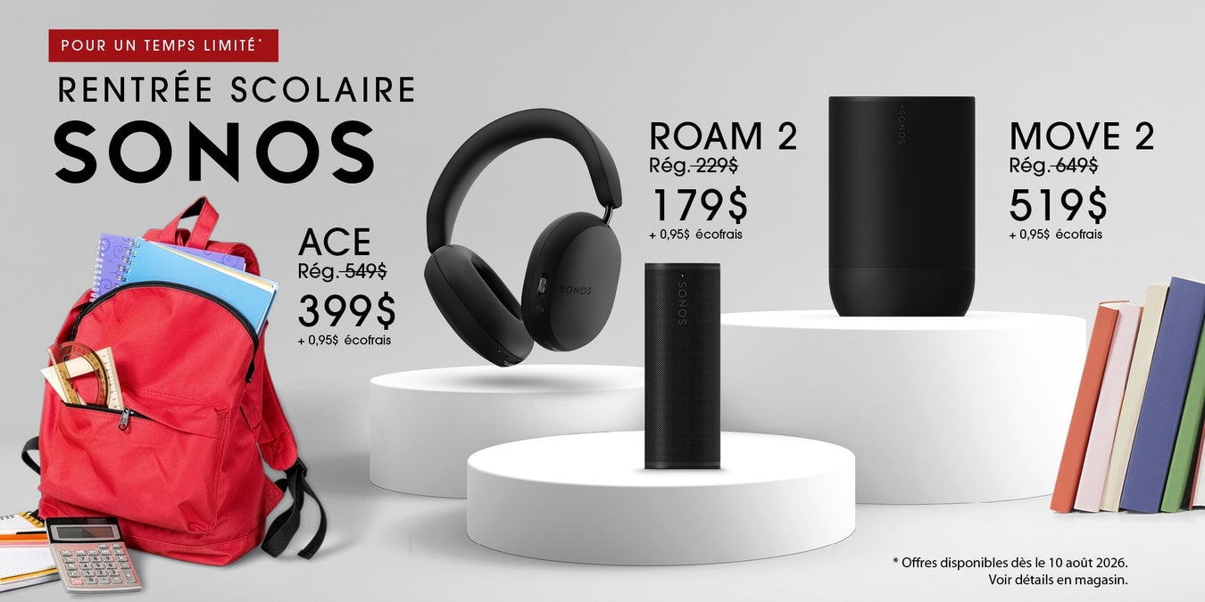 Promotion de la rentrée scolaire avec Sonos : | Sonxplus Thetford Mines
